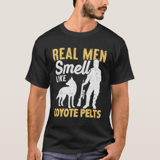 Coyote Hunting Coyote Hunter Yote Smell Coyote Pel T-Shirt
