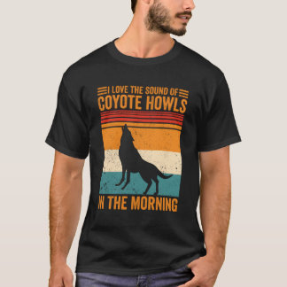 Coyote Hunting Coyote Hunter Yote The Sound Of Coy T-Shirt