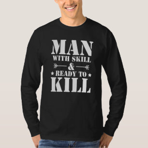 Coyote Hunting Man With Skills & Ready To Kill  2 T-Shirt