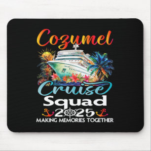 Cozumel Cruise Squad 2025 Cozumel Friend Family Cr Mouse Mat