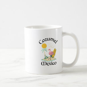 Cozumel Mexico Souvenir Vacation Travel Men Women  Coffee Mug