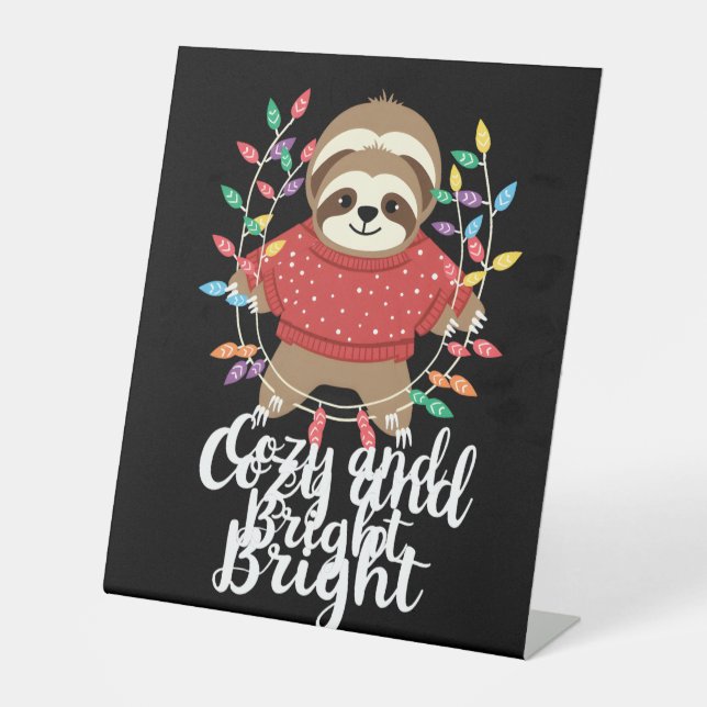 Cozy And Bright Sloth Christmas Lights (3) Pedestal Sign (Front)