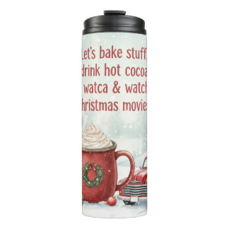 Cozy Christmas Baking and Movie Day Thermal Tumbler