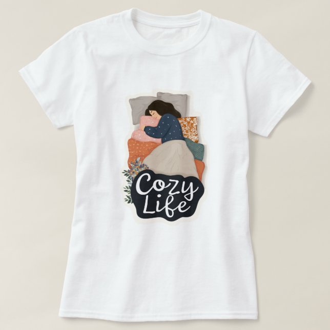 Cozy Life – Woman Resting in Bed T-Shirt (Design Front)