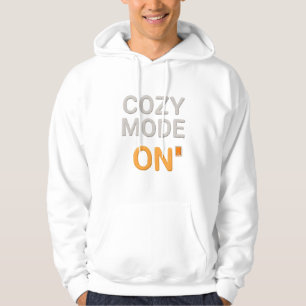 Cozy Mode ON Hoodie   Comfort Hygge Loungewear