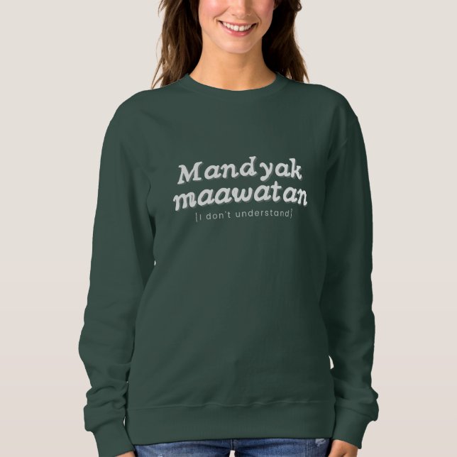 Cozy Printed Pinoy Sweatshirt - Ilocano Phrase (Front)