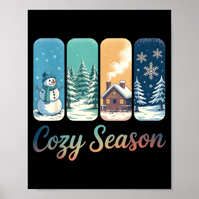 Cozy Season Winter Wonderland Cabin Snowman Snowfl Poster (Front)