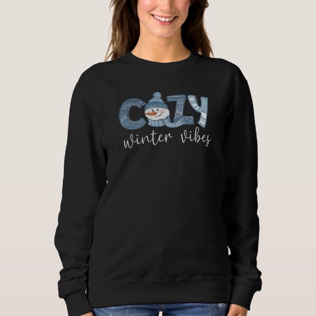 Cozy Winter Vibes Snowman Sweatshirt (Front)