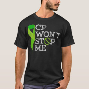 CP Wont Stop Me  Cerebral Palsy Awareness  Warrior T-Shirt