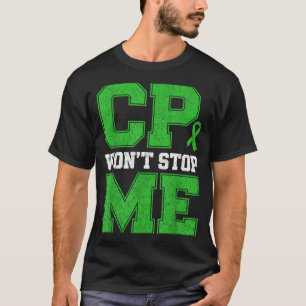 CP Wont Stop Warrior Cerebral Palsy Awareness T-Shirt