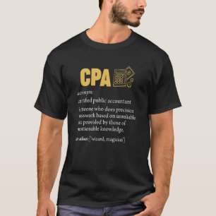 CPA Certified Public Accountant Definition Account T-Shirt