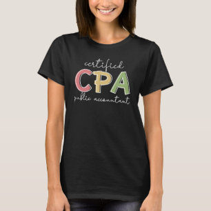 CPA Certified Public Accountant Gifts T-Shirt