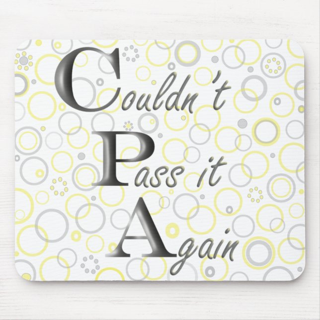 CPA: Couldn't Pass it Again! Mouse Mat (Front)