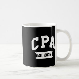 Cpa Est 2025 Certified Public Accountant Graduate  Coffee Mug