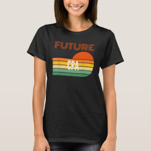 Cpa Gifts, Future Cpa T-Shirt