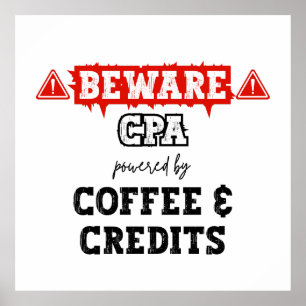 CPA Powered By Coffee & Credits   Funny Accountant Poster