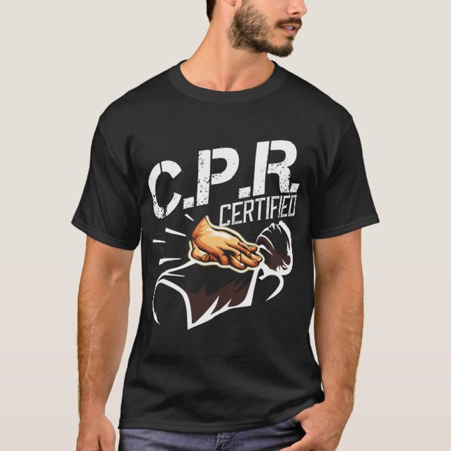 CPR Certified First Aid Nurse T-Shirt (Front)