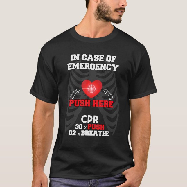 CPR Instructor In Case Of Emergency First Aid Nurs T-Shirt (Front)