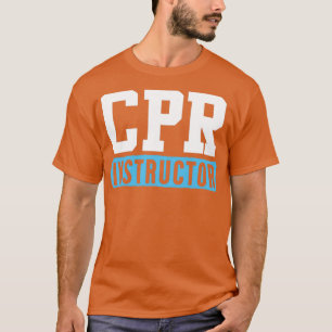 CPR Instructor T-Shirt