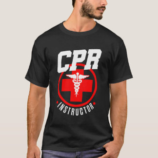 Cpr Instructor Teacher First Aid Aed Trainer Funny T-Shirt