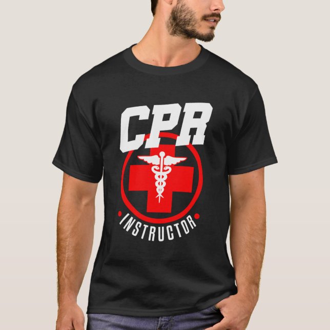 Cpr Instructor Teacher First Aid Aed Trainer Funny T-Shirt (Front)