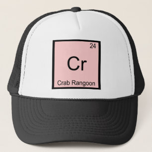Cr - Crab Rangoon Funny Chemistry Element Symbol Trucker Hat