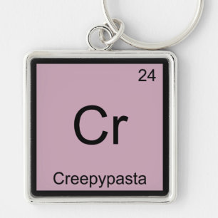 Cr - Creepypasta Chemistry Element Symbol Meme Tee Key Ring