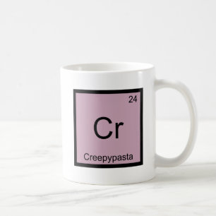 Cr - Creepypasta Meme Chemistry Periodic Table Coffee Mug