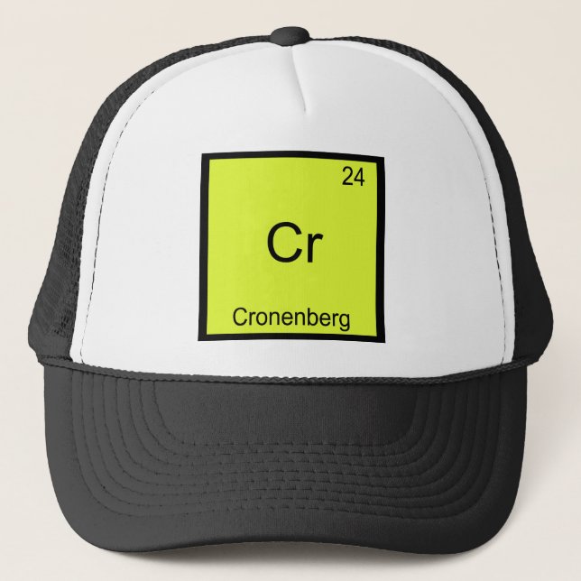 Cr - Cronenberg Funny Chemistry Element Symbol Tee Trucker Hat (Front)