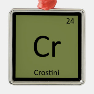 Cr - Crostini Appetizer Chemistry Periodic Table Metal Tree Decoration