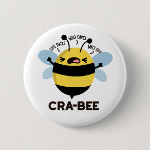 Cra-bee Funny Crabby Bee Pun  6 Cm Round Badge