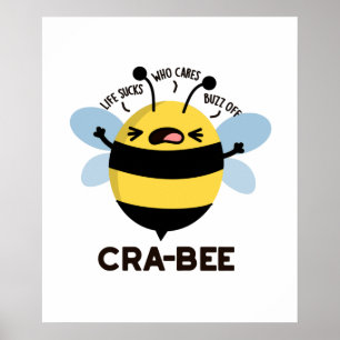 Cra-bee Funny Crabby Bee Pun  Poster