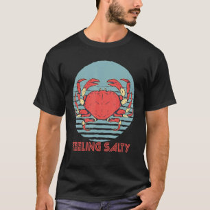 Crab Feeling Salty Crawfish Retro Ocean Lobster T-Shirt