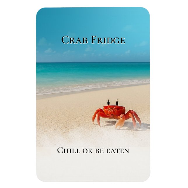 Crab Fridge – Chill or Be Eaten Magnet (Vertical)
