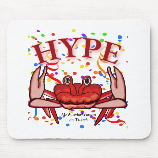 Crab Hype,  MeWarriorWoman on Twitch Mouse Mat (Front)