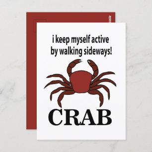 Crab I Keep Myself Active By Walking Sideways Crab Postcard