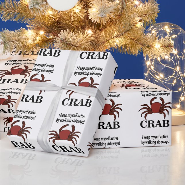 Crab I Keep Myself Active By Walking Sideways Crab Wrapping Paper (Holidays)