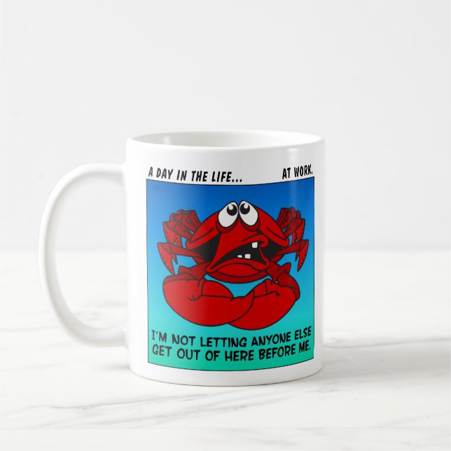 Crab Mentality at Work Coffee Mug (Left)