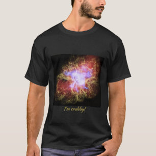 Crab Nebula I'm Crabby Tshirt