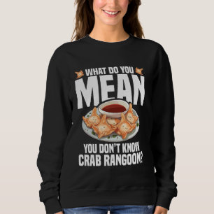 Crab Rangoon Necklace Food Lover Chinese Crab Rang Sweatshirt