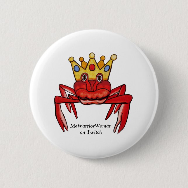 Crab Royalty,  MeWarriorWoman on Twitch 6 Cm Round Badge (Front)