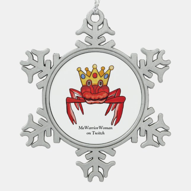 Crab Royalty,  MeWarriorWoman on Twitch Snowflake Pewter Christmas Ornament (Front)