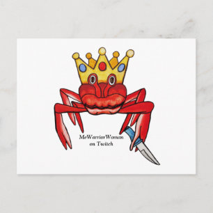Crab Royalty with knife, MeWarriorWoman on Twitch  Postcard