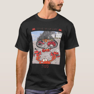 Crab Trap Life 365 T Shirt