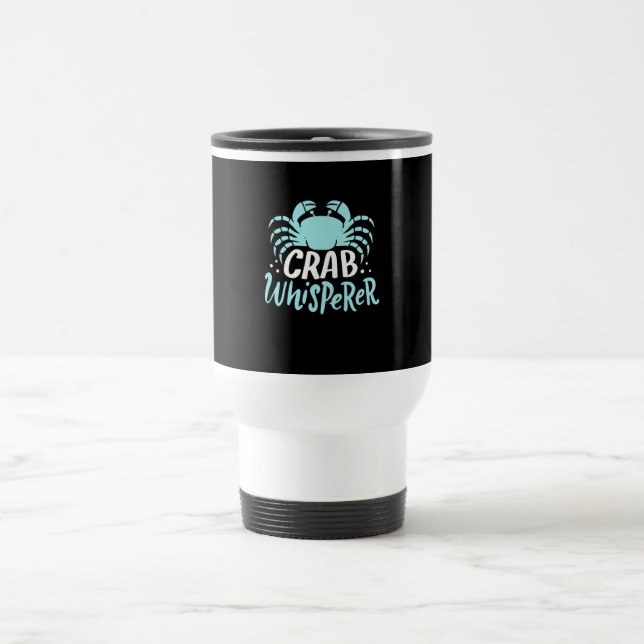 Crab Whisperer Travel Mug (Center)