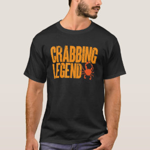 Crabbing Legend Crab Hunter T-Shirt