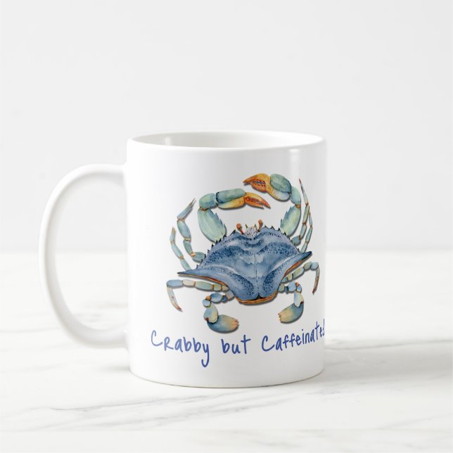 Crabby but Caffeinated Coffee Mug (Left)