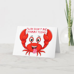 CRABBY TWIN HUMOR FOR YOUR **40th** BIRTHDAY Card