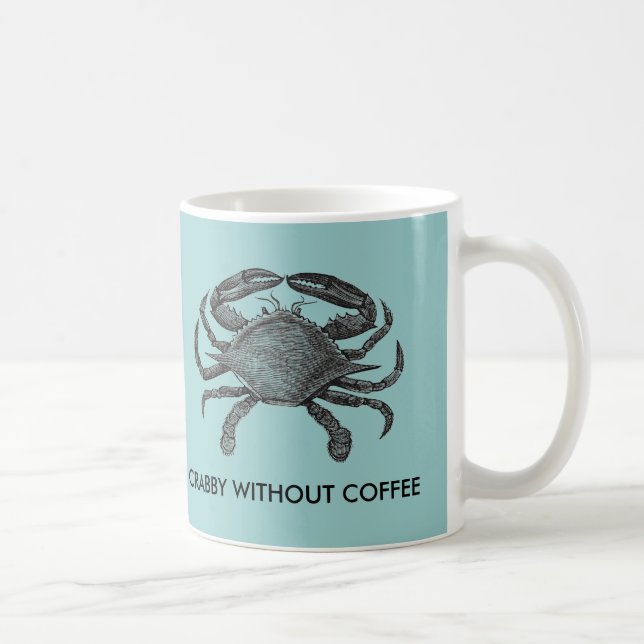 Crabby without coffee coffee mug (Right)