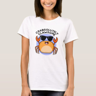 Crabsolutely Clawsome Funny Crab Pun T-Shirt